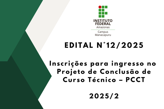 Projeto de Conclusão de Curso Técnico – PCCT para o ano letivo de 2025.2