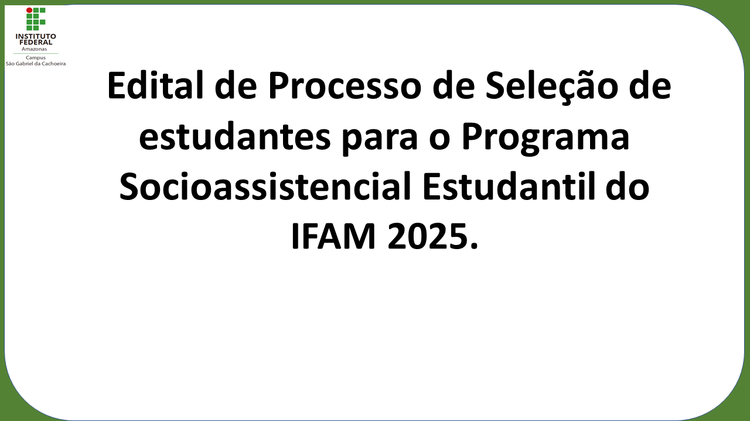 PROGRAMA SOCIOASSISTENCIAL ESTUDANTIL DO IFAM