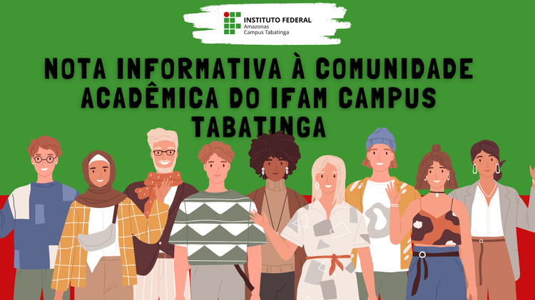 Nota Informativa à Comunidade Acadêmica do IFAM Campus Tabatinga