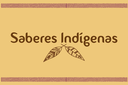 saberes-indigenas.png saberes-indigenas.png