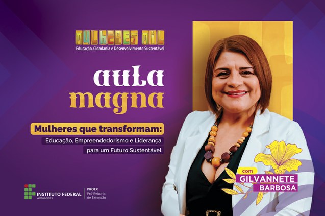 IFAM realiza aula inaugural do Programa Mulheres Mil 2025 – 3º ciclo de oferta de cursos